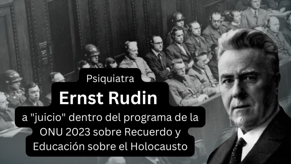 Psiquiatra Ernst Rudin será enjuiciado en la Sala ECOSOC de la ONU
