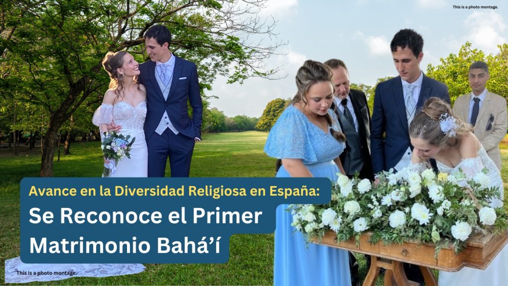 Avance en la Diversidad Religiosa en España: Se Reconoce el Primer Matrimonio Bahá’í